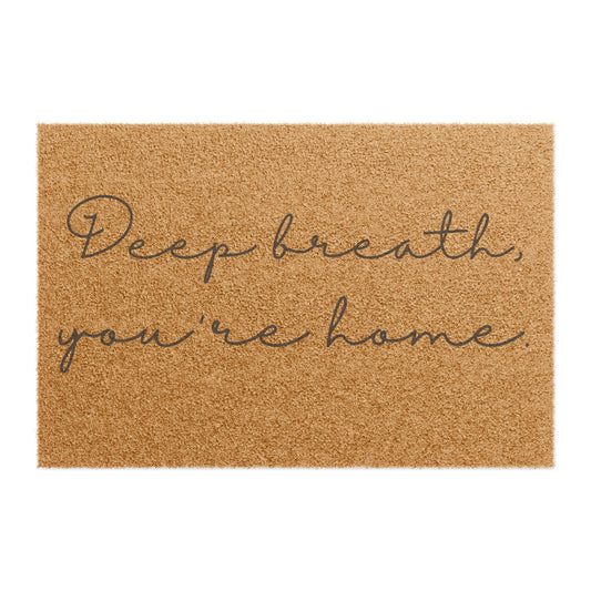 Deep Breath, Your Home