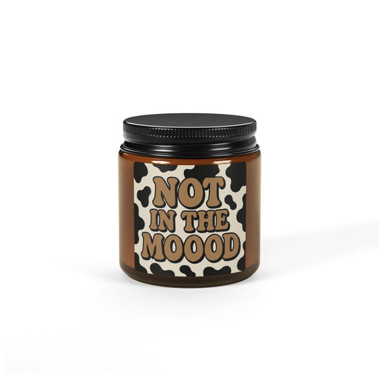 Not in the MOOOD