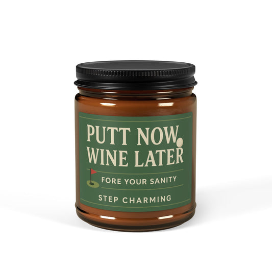 Putt Now. Wine Later.